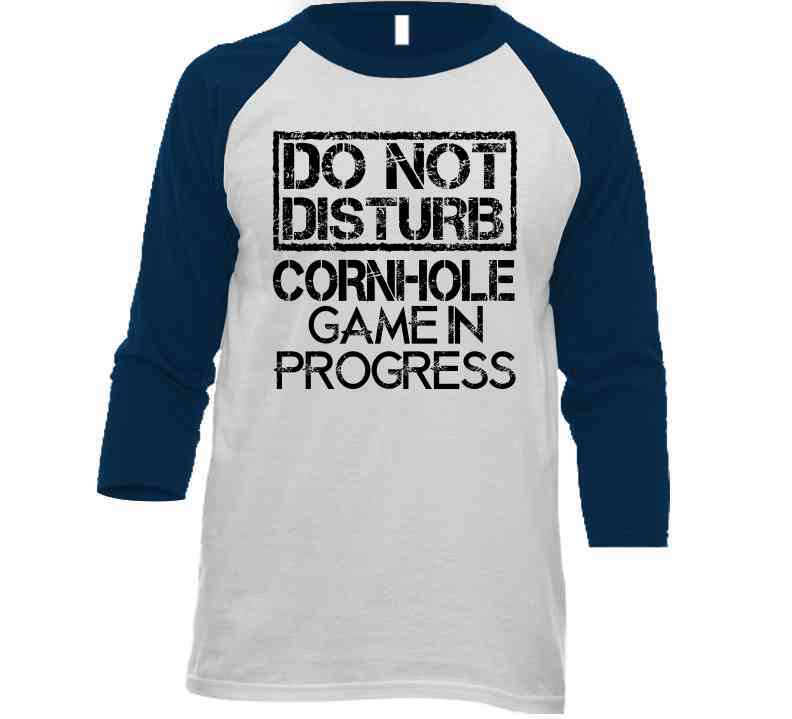 Cornhole Game In Progress Do Not Disturb Game Players Raglan T Shirt