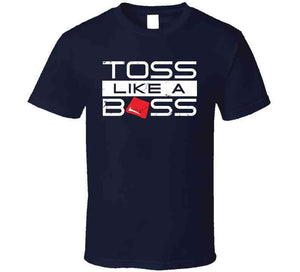 Toss Like A Boss Funny Cornhole T Shirt