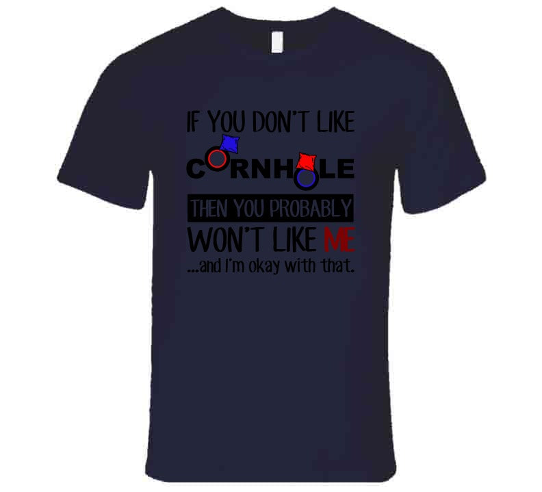 If You Don't Like Cornhole You Won't Like Me Favorite Pastime Raglan T Shirt