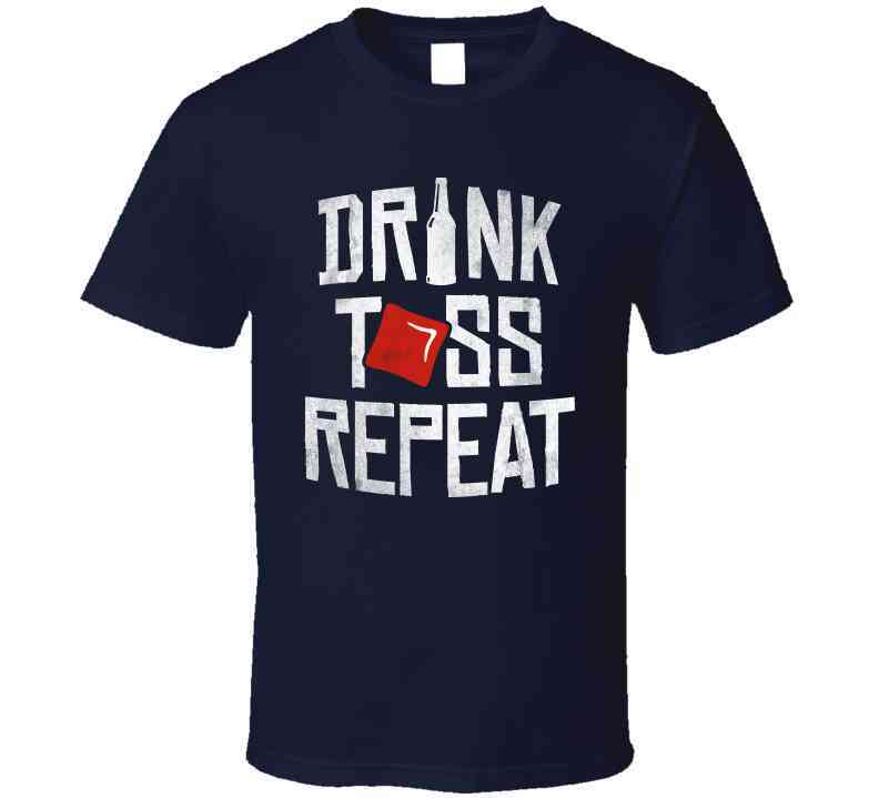 Drink Toss Repeat Cornhole T Shirt