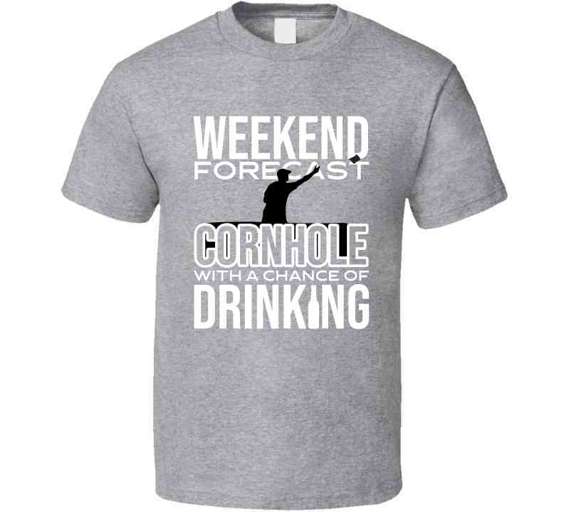 Forecast Cornhole With A Chance Of Drinking T Shirt