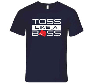 Toss Like A Boss Funny Cornhole T Shirt